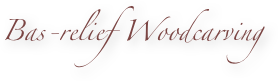 Bas-relief Woodcarving