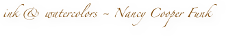 ink & watercolors ~ Nancy Cooper Funk