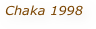 Chaka 1998 