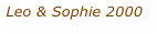 Leo & Sophie 2000 