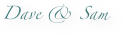 Dave & Sam
